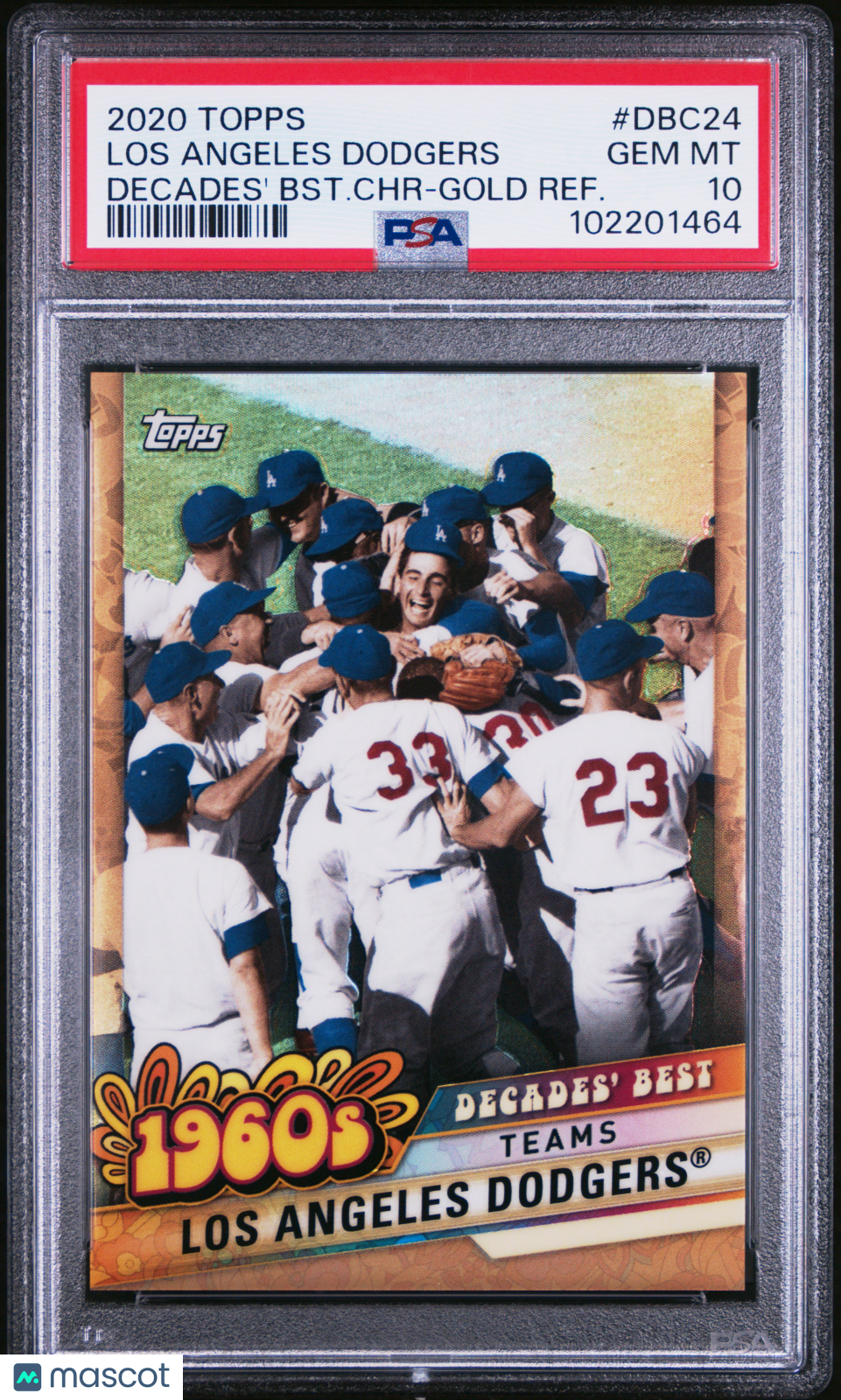 2020 Topps Decades'  Chrome Los Angeles Dodgers #Dbc24  Gold Refractor PSA 10