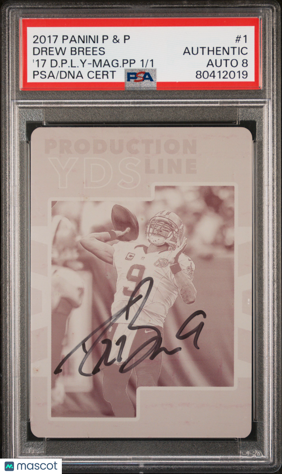 2017 Panini Plates & Patches Printing Plate Drew Brees  Mag. Pp 1/1 PSA A Auto 8