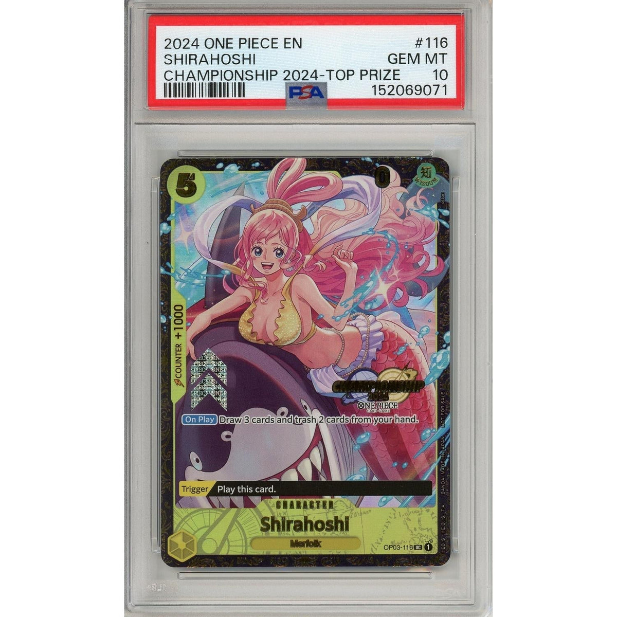 One Piece TCG One Piece Graded: Shirahoshi Op03-118 2024 Championship 2024 Top Prize PSA 10